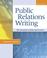 Cover of: Public Relations Writing