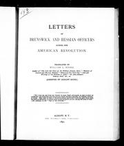 Cover of: Letters of Brunswick and Hessian officers during the American revolution by William L. Stone, William L. Stone, Translator William L. Stone