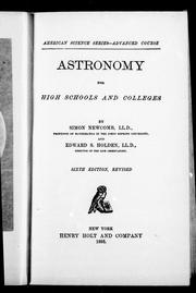 Cover of: Astronomy for high schools and colleges by by Simon Newcomb and Edward S. Holden.