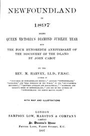 Cover of: Newfoundland in 1897: being Queen Victoria's diamond jubilee year and the four hundredth anniversary of the discovery of the island by John Cabot