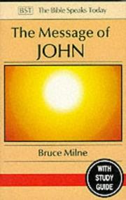 Cover of: The message of John by Bruce Milne