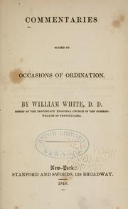 Cover of: Commentaries suited to occasions of ordination by William White