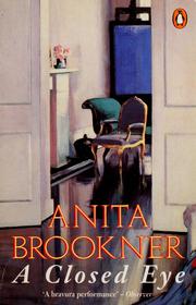 Cover of: A closed eye by Anita Brookner