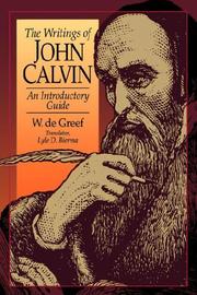 Cover of: The writings of John Calvin: an introductory guide