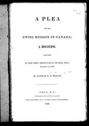 Cover of: A plea for the Swiss mission in Canada: a discourse delivered in the First Presbyterian Church, Troy, October 15, 1843