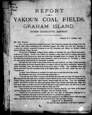 Report on Yakoun coal fields, Graham Island, Queen Charlotte District by H. E. Parrish