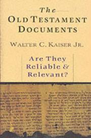 The Old Testament Documents by Walter C. Kaiser