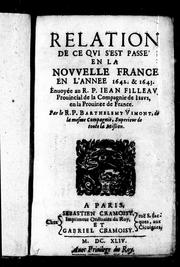 Cover of: Relation de ce qui s'est passe en la Nouvelle France, en l'annee 1642 & 1643 by Barthélemy Vimont