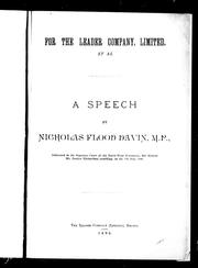 Cover of: For the Leader Company, Limited, at al.: a speech by Nicholas Flood Davin, M.P., delivered in the Supreme Court of the North-West Territories, His Honour Mr. Justice Richardson presiding, on the 7th July, 1890.