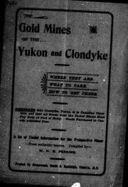 Cover of: The gold mines of the Yukon and Clondyke [sic] by compiled by W.H.S. Perkins.