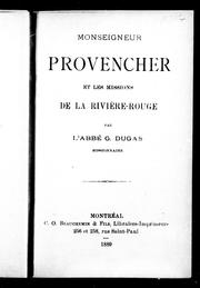 Cover of: Monseigneur Provencher et les missions de la Riviére-Rouge by Georges Dugas