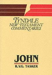 Cover of: John (Tyndale New Testament Commentaries) by R. V. G. Tasker