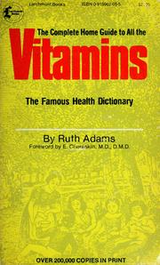 Cover of: The complete guide to all the vitamins