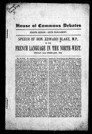 Speech of Hon. Edward Blake, M.P., on the French language in the North-West