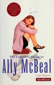 The complete guide to Ally McBeal by Louis Chunovic
