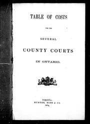 Cover of: Table of costs for the several county courts in Ontario | 