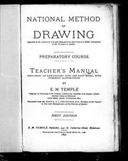 Cover of: National method of drawing: approved by the Council of Arts and Manufactures and Council of Public Instruction of the province of Quebec : preparatory course : teacher's manual, containing an explanatory note for each model, with numerous illustrations