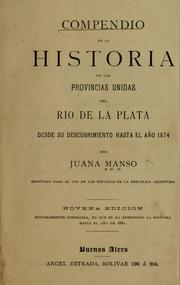 Cover of: Compendio de la historia de las provincias unidas del Rio de la Plata desde su descubrimiento hasta el año 1874 by Juana Manso