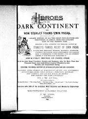 Cover of: Heroes of the Dark Continent: and how Stanley found Emin Pasha; a complete history of all the great explorations and discoveries in Africa from the earliest ages to the present time, including a full, authentic and thrilling account of Stanley's famous relief of Emin Pasha ...