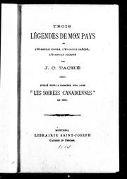 Cover of: Trois légendes de mon pays ou L'évangile ignoré, l'évangile prêché, l'évangile accepté