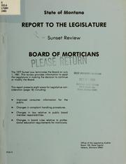 Cover of: Board of Morticians: report to the Legislature, sunset review