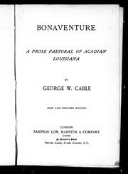 Cover of: Bonaventure: a prose pastoral of Acadian Louisiana