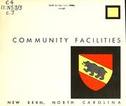 Cover of: Community facilities, New Bern, North Carolina
