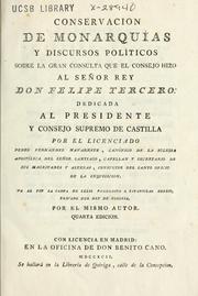 Cover of: Conservacion de monarquías y discursos políticos sobre la gran consulta que el Consejo hizo al señor rey don Felipe Tercero