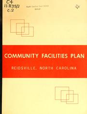 Cover of: Community facilities plan, Reidsville, North Carolina by North Carolina. Division of Community Planning, North Carolina. Division of Community Planning