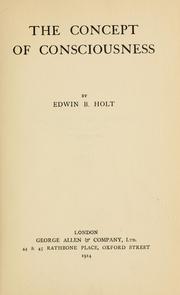 Cover of: The concept of consciousness by Edwin B. Holt