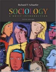 Cover of: Sociology by Richard T. Schaefer, Richard Schaefer