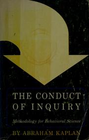 Cover of: The conduct of inquiry: methodology for behavioral science