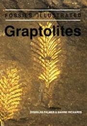 Cover of: Graptolites by edited by Douglas Palmer, Barrie Rickards.