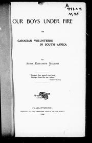 Cover of: Our boys under fire, or, Canadian volunteers in South Africa
