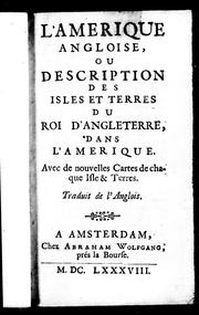 Cover of: L'Amérique angloise ou Description des isles et terres du roi d'Angleterre dans l'Amérique