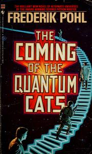 Cover of: The Coming of the Quantum Cats by Frederik Pohl