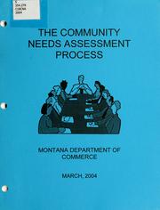 Cover of: The community needs assessment process by Montana. Dept. of Commerce