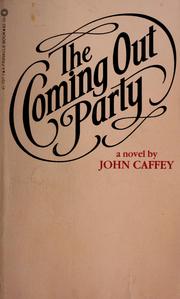 The coming out party by John Caffey