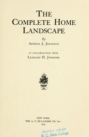 Cover of: The complete home landscape by Arthur J. Jennings