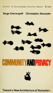 Community and privacy by Serge Chermayeff, Christopher Alexander