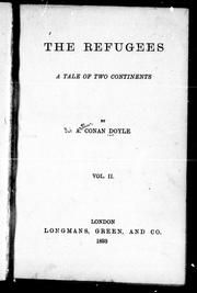 Cover of: The refugees: a tale of two continents by by A. Conan Doyle