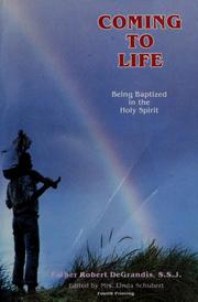 Cover of: Coming to life by Robert DeGrandis