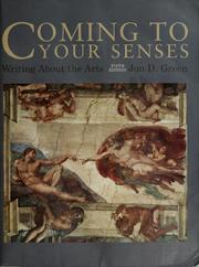 Cover of: Coming to your senses: writing about the arts