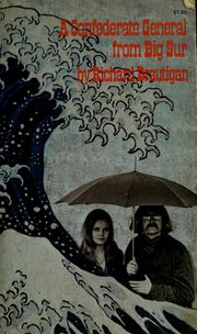 Cover of: A Confederate general from Big Sur by Richard Brautigan
