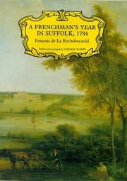 Cover of: A Frenchman's Year in Suffolk, 1784 (Suffolk Records Society) by François duc de La Rochefoucauld, Norman Scarfe