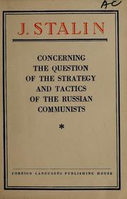 Cover of: Concerning the question of the strategy and tactics of the Russian Communists. by Joseph Stalin