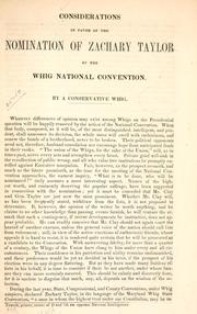 Considerations in favor of the nomination of Zachary Taylor by the Whig National Convention