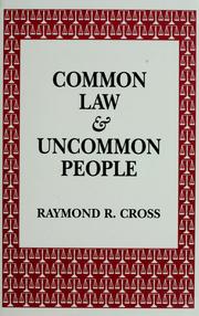 Cover of: Common law & uncommon people by Raymond R. Cross