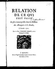 Cover of: Relation de ce qui s'est passé de plus remarquable dans la mission des Abnaquis à L'Acadie, l'année 1701