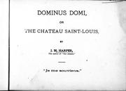Cover of: Dominus domi, or, The chateau Saint-Louis